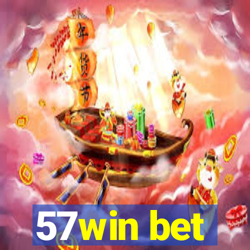 57win bet